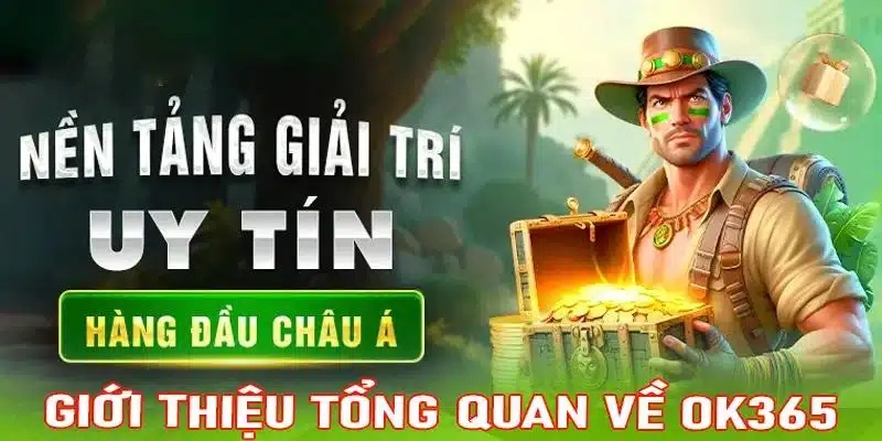 Giới thiệu OK365 có nguồn gốc ra đời rõ ràng